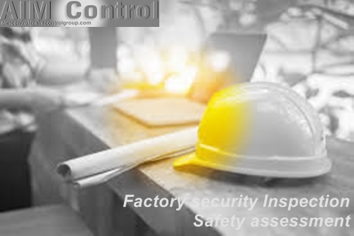 Factory security Inspection safety assessment