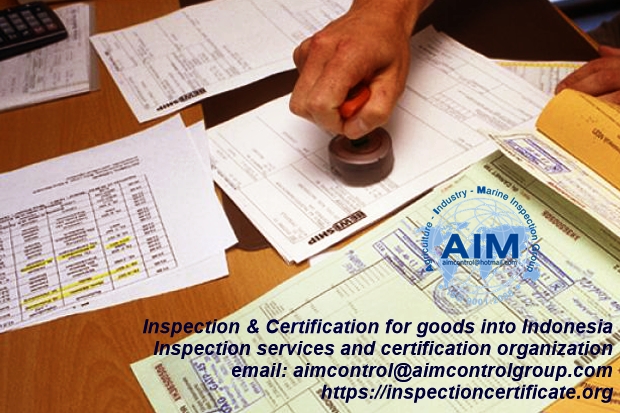 Inspection_certification_goods_imported_exported_to_Indonesia